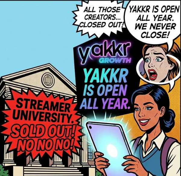 Streamer University Was the Spark. Yakkr Is the Fire.
