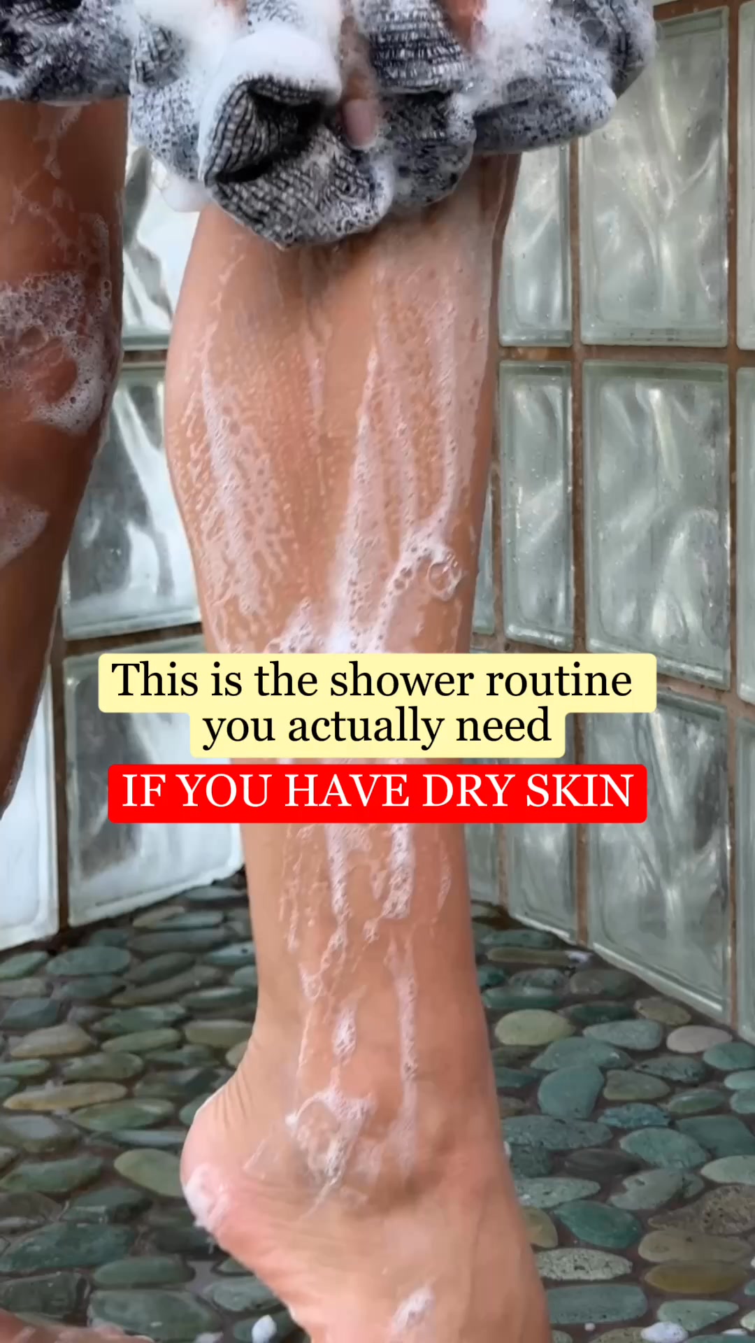 Lift Layers of Dead Skin in One Shower.
