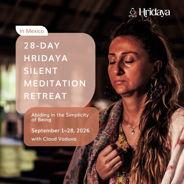 28-Day Hridaya Silent Meditation Retreat