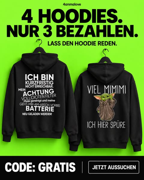 4 Hoodies. Nur 3 bezahlen.
