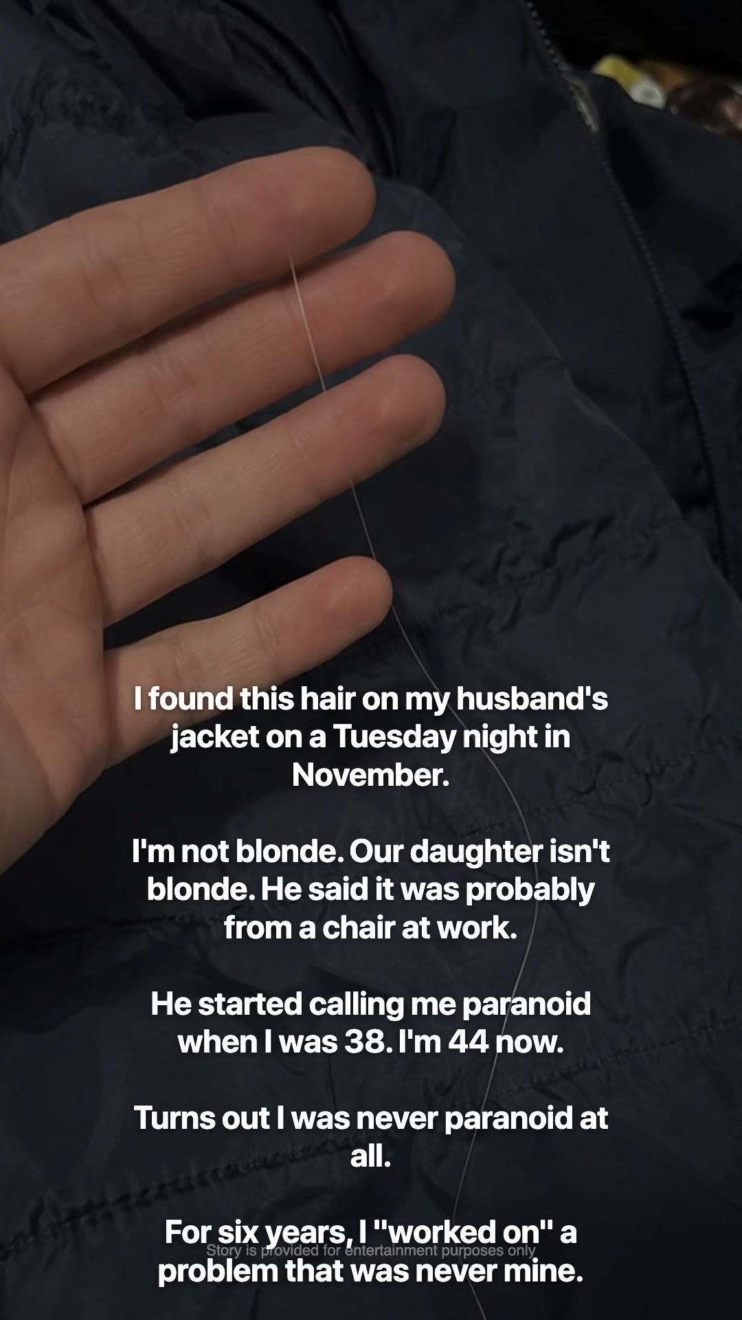 I was never paranoid at all