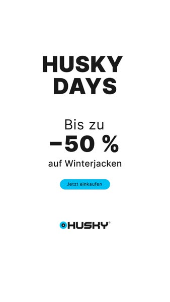 Bis zu –50 % bei den HUSKY DAYS