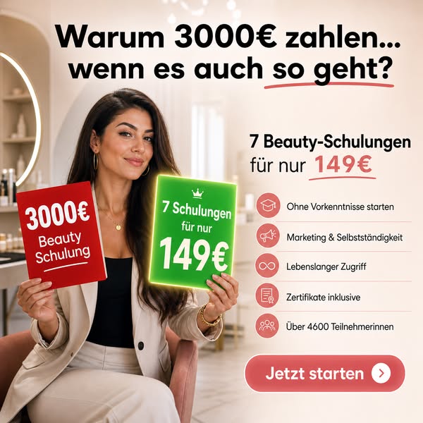 7 Beauty Schulungen für 149€ (Ohne Abokosten)
