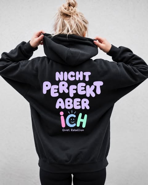 NICHT PERFEKT ABER ICH