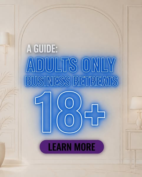 Adults Only Business Retreats - A Guide