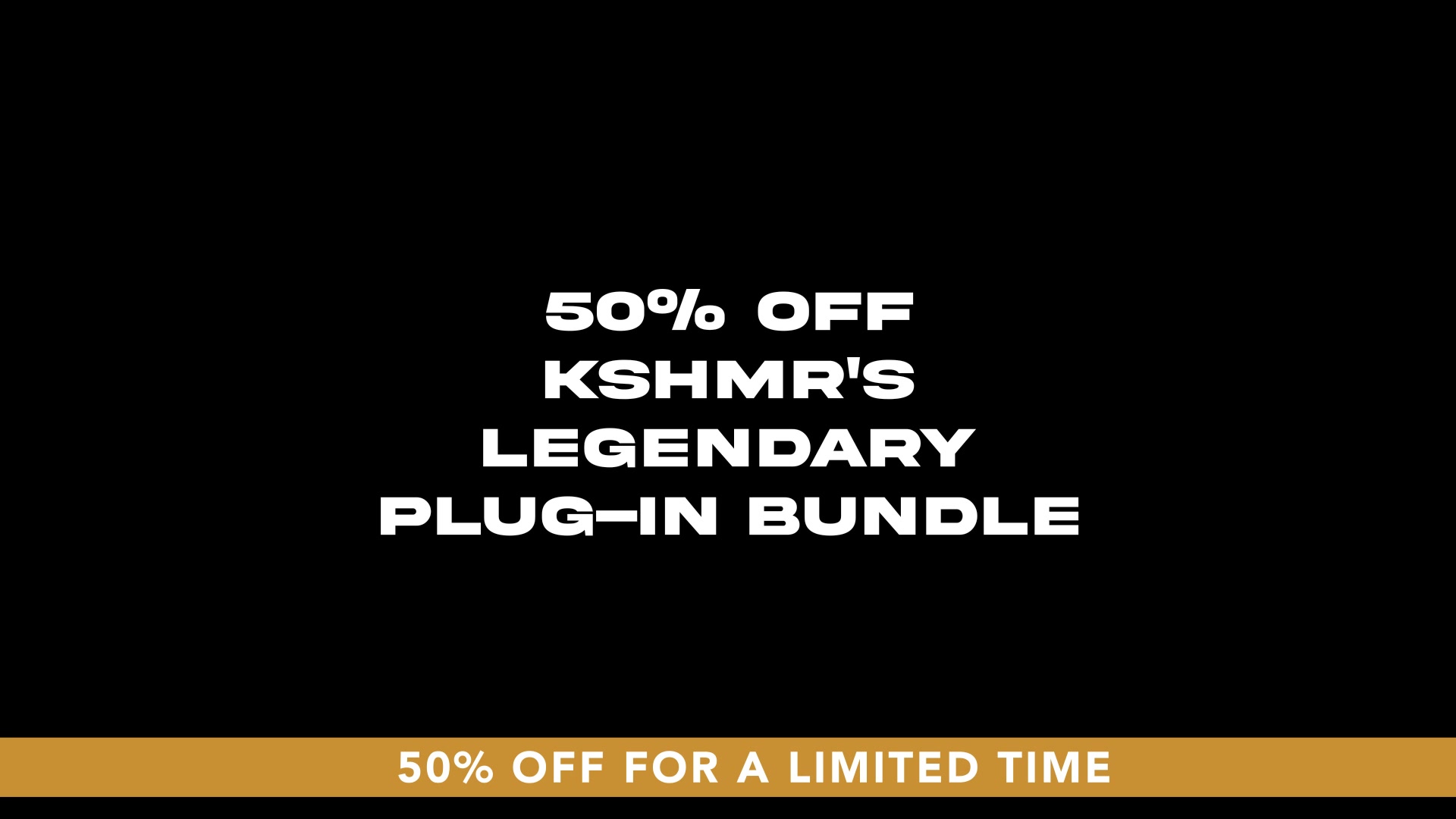 50% off KSHMR Reverb + Essentials