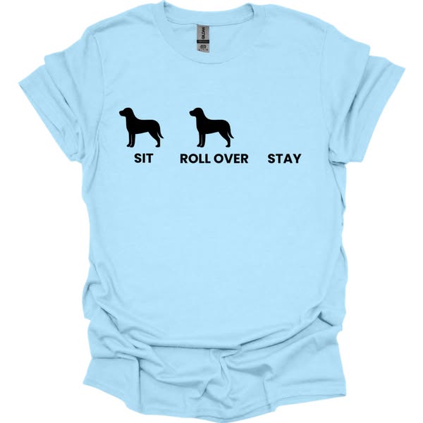 Sit Roll Over Stay T-Shirt