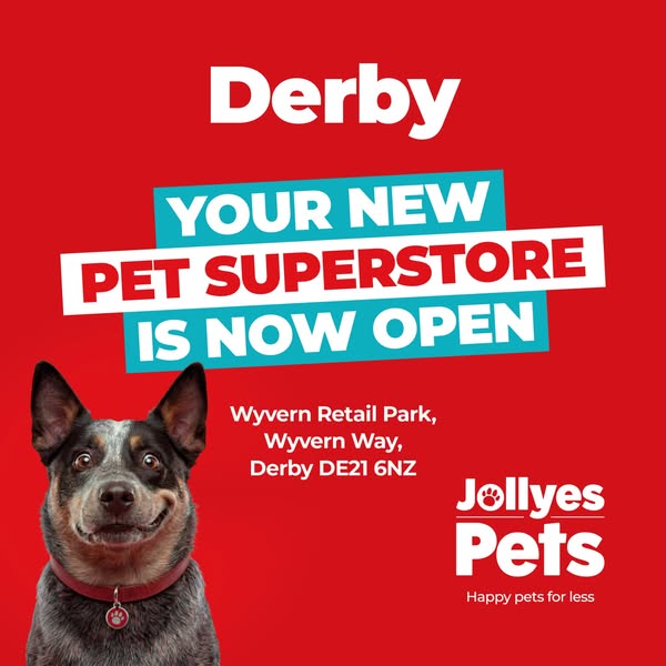 Jollyes Derby Now Open!