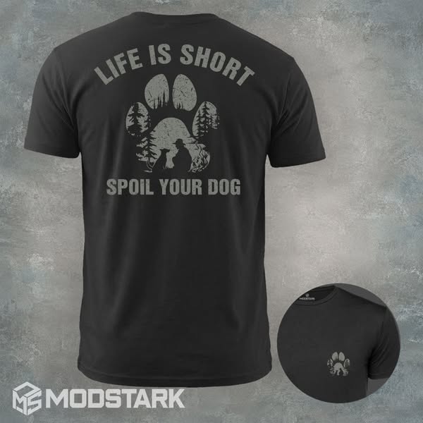 Spoil Your Dog Tee