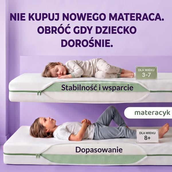 Jeden dwustronny materac na całe dzieciństwo.