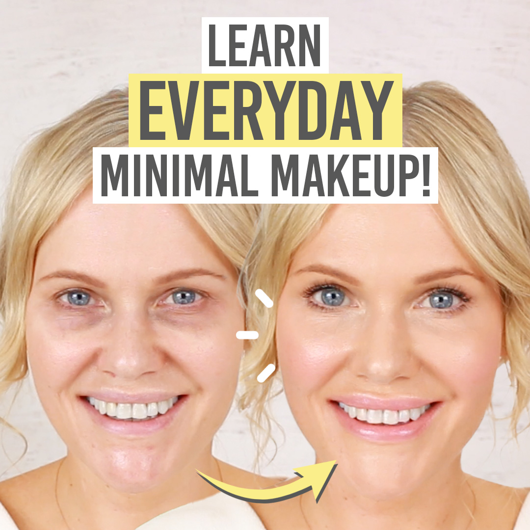 MINIMUM MAKEUP, MAXIMUM RESULTS!