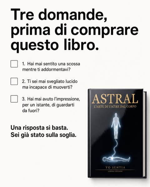 Astral: L'arte di uscire dal corpo