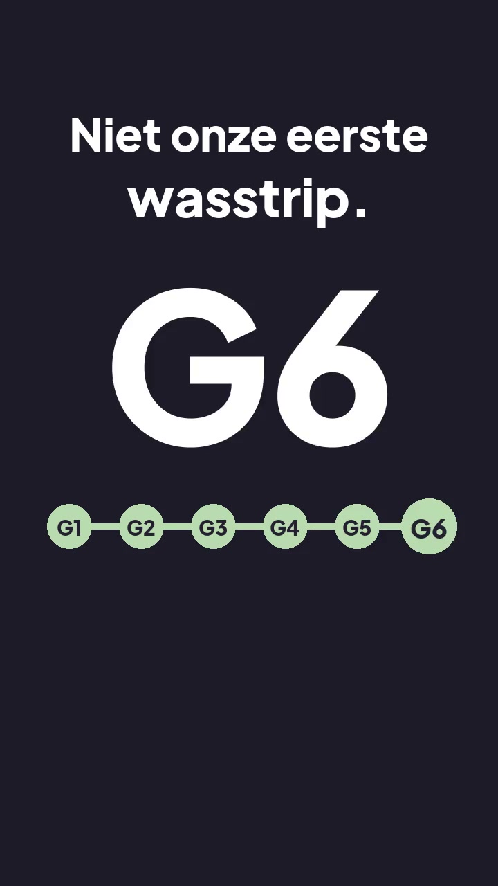 Zes generaties wasstrips. Dit is G6.
