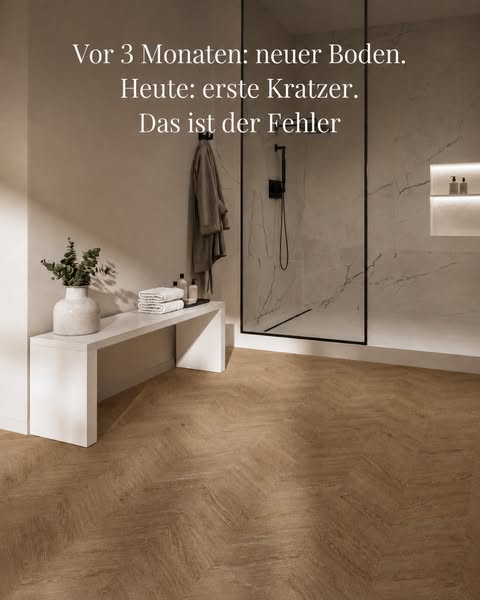 Vor 3 Monaten: neuer Boden. Heute: erste Kratzer. Das ist der Fehler