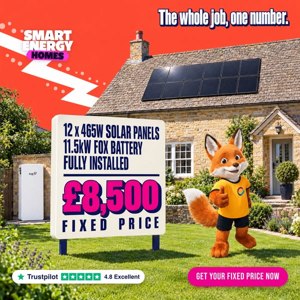 £8,500 fixed. 12 panels + battery