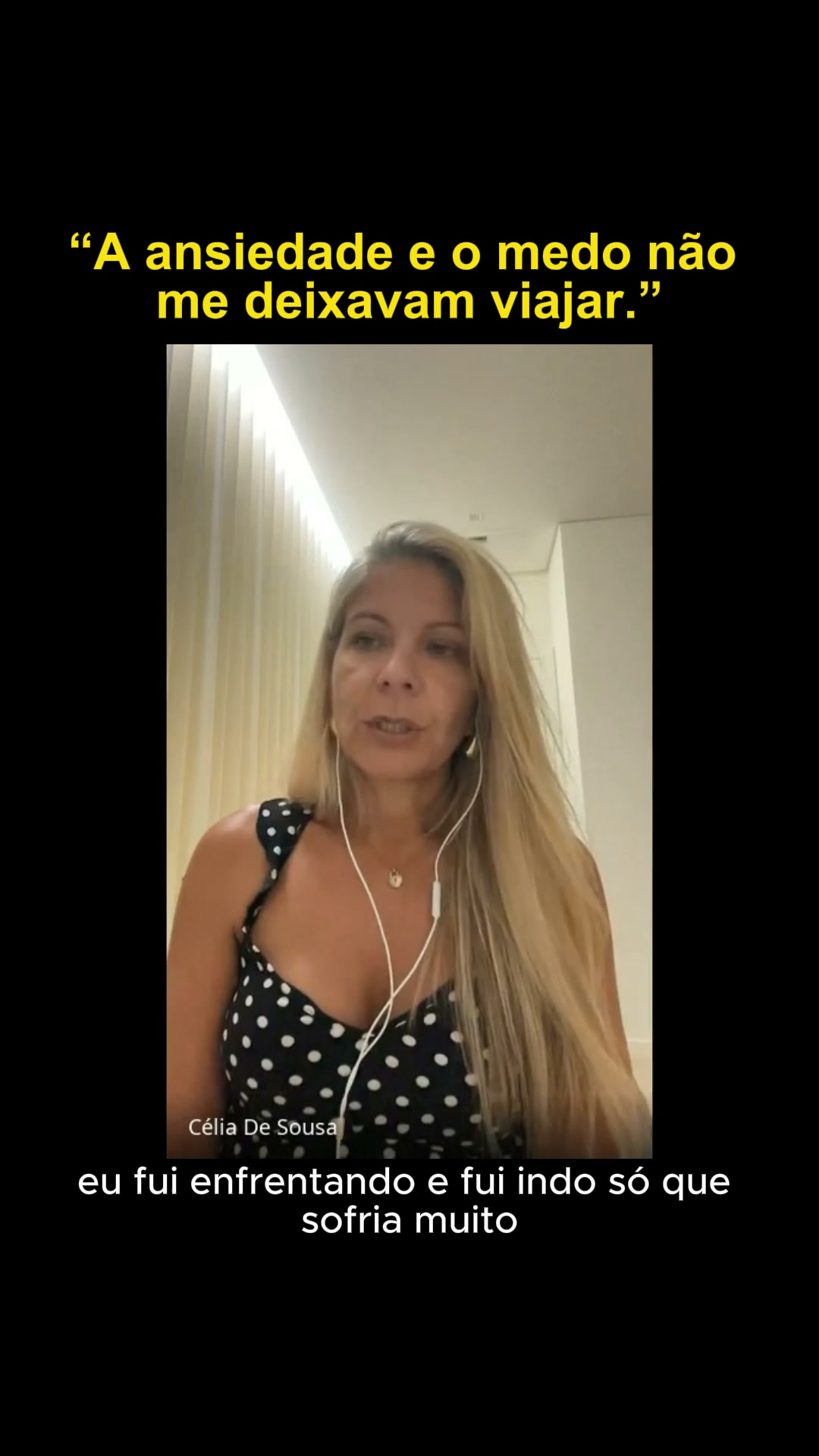 Célia voltou a viajar com liberdade
