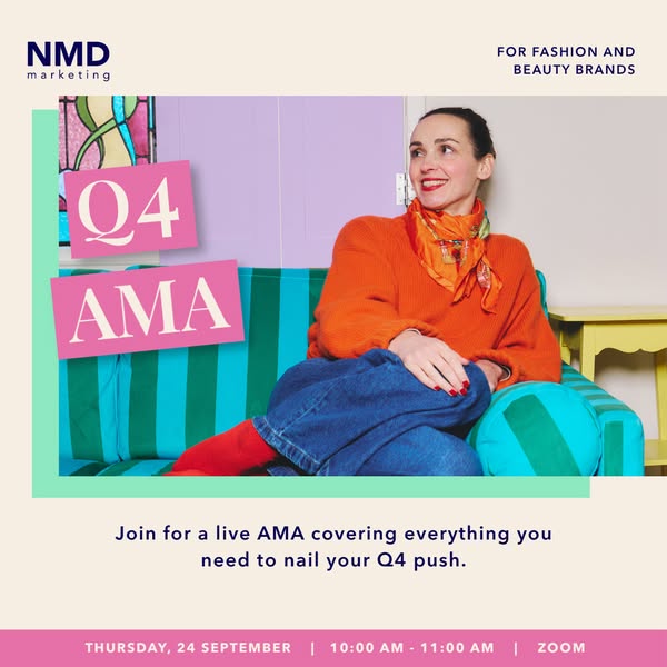Q4 AMA For Fashion & Beauty Brands