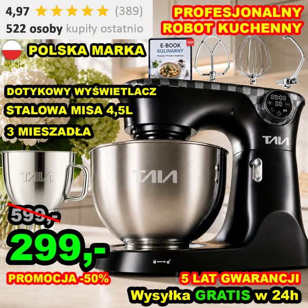 KUCHENNY HIT ZA 299 ZŁ TAIA FLUO robot planetarny 2000W podgrzewana misa 4,5 L dotykowy LED i 10w1