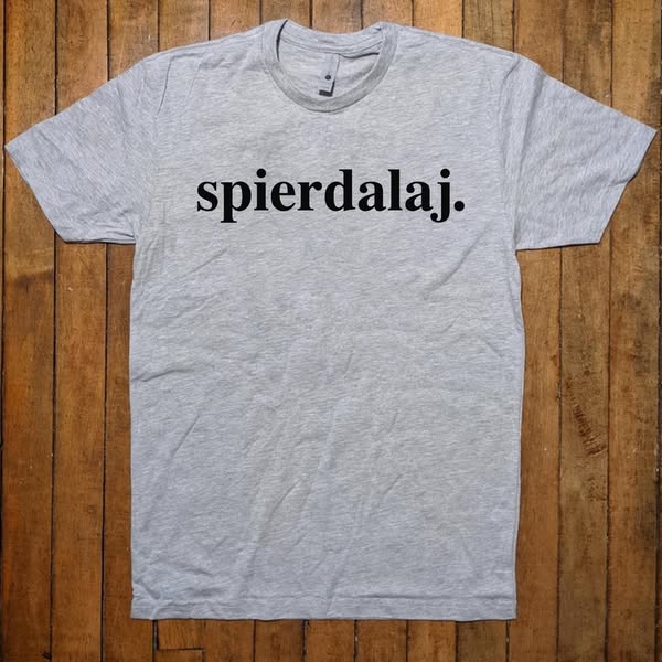 Spierdalaj Polish Saying Shirt | Funny Polish Slang T-Shirt | Minimalist Text Graphic Tee | Sarcastic Polish Pride Top