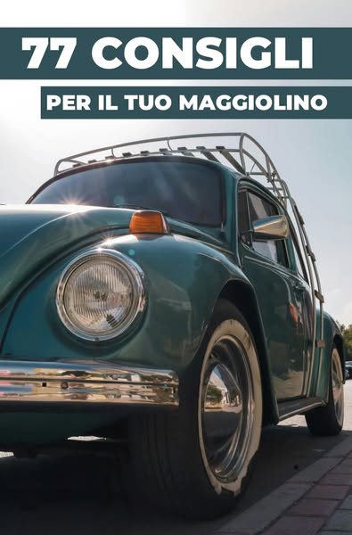 77 Consigli per la tua VW Maggiolino