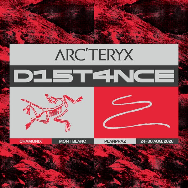 Arc'teryx × Distance in Chamonix