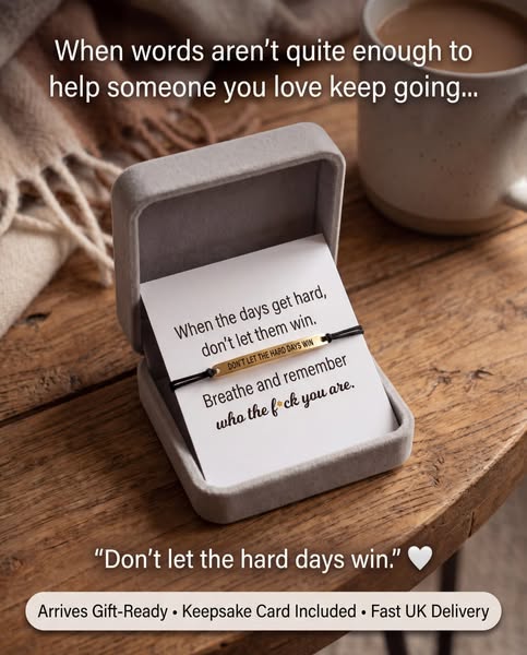 "Don't let the hard days win"