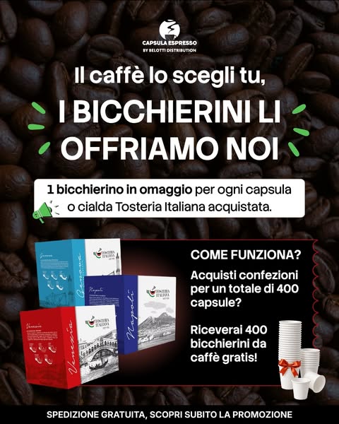 Bicchierini omaggio con Tosteria Italiana