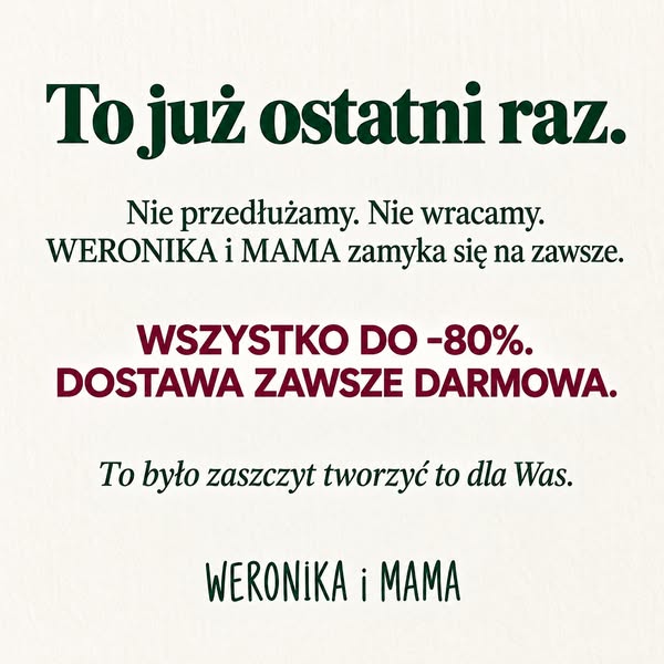 Do −80% + darmowa dostawa. Zamykamy się