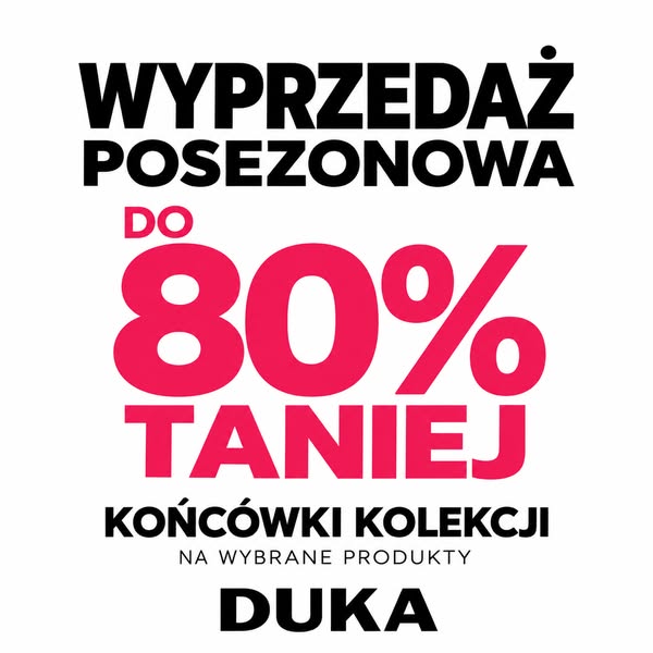 Jesienna wyprzedaż DUKA – do 80% taniej
