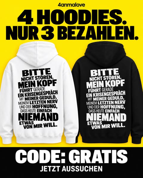 4 Hoodies. Nur 3 bezahlen.
