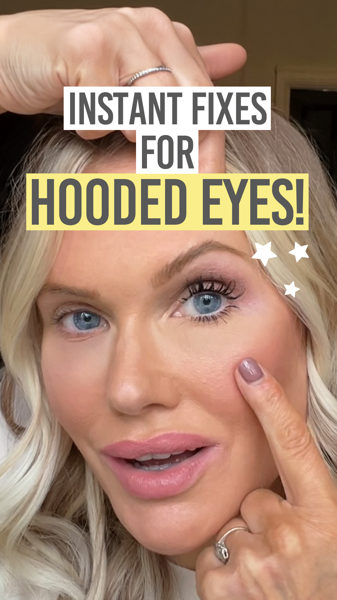 INSTANT FIXES FOR HOODED EYES!