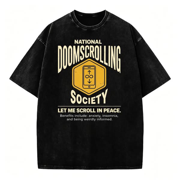 National Doomscrolling Society. Let Me Scroll In Peace.
