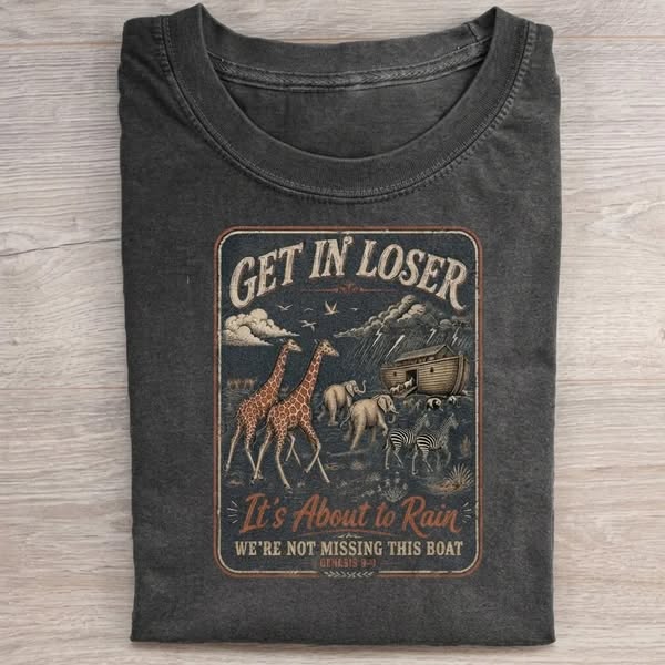 Get In Loser Bible Verse T-shirt