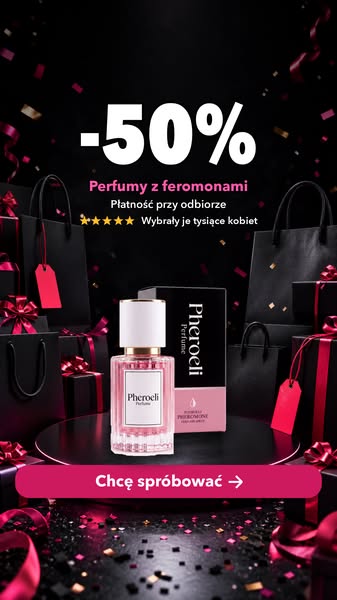 Czas na perfumy z feromonami: -50%