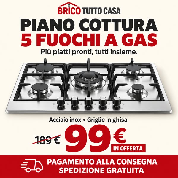 Piano cottura 5 fuochi in Inox a 99,90€ (Sconto -45%).