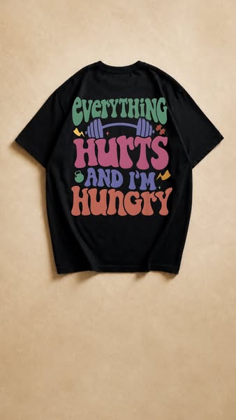 Everything Hurts (And I'm Hungry)