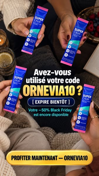 Black Friday Ornevia : −50% + Cadeau