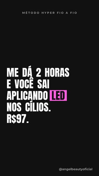 Me dá 2 horas e você sai aplicando LED