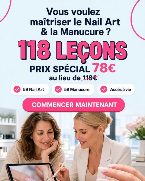Offre spéciale : 59 leçons techniques + 59 leçons de Nail Art = 79 € au lieu de 118 €