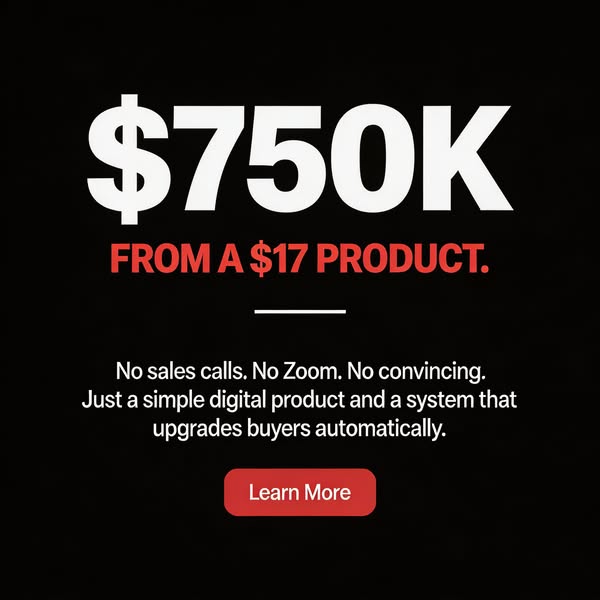 How $17 Buyers Become High Ticket Clients In 7 Days (No Sales Calls)