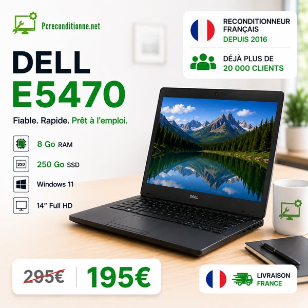 Reconditionneur Français Depuis 2016 | Dell E5470 à 195€
