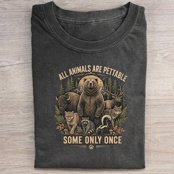 All Animals Are Pettable Some Only Once T-shirt
