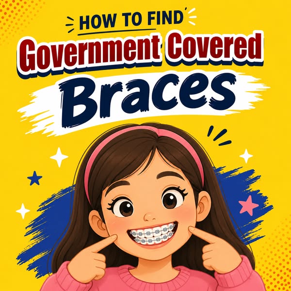 Learn More About Government Covered Braces and...