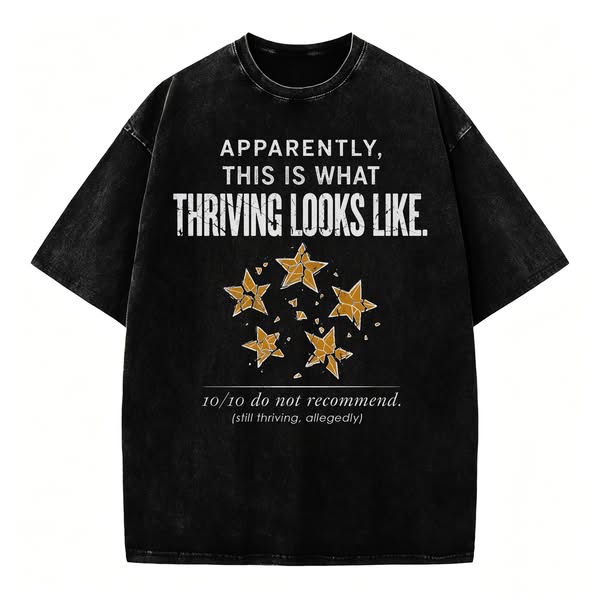 Apparently, This Is What Thriving Looks Like.