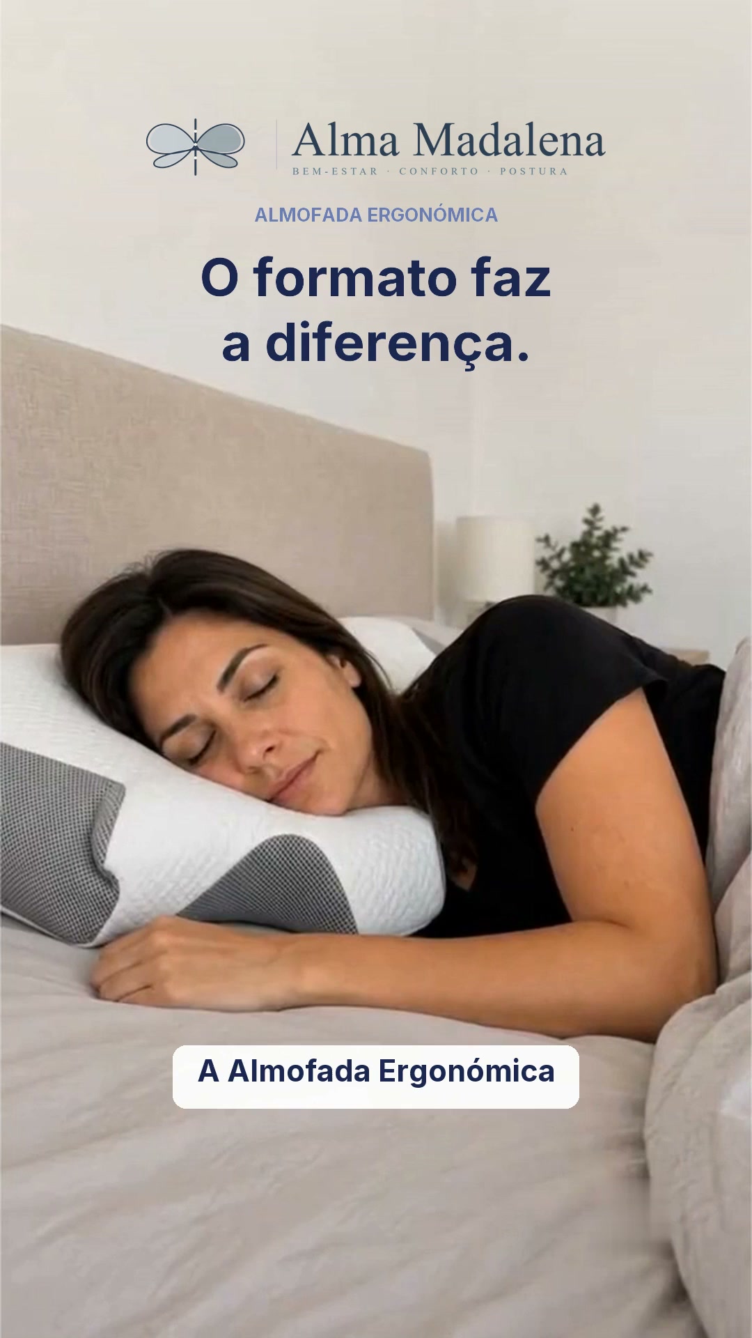 O conforto começa na tua almofada