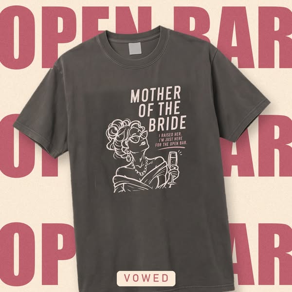 Mother of the Bride Open Bar Tee