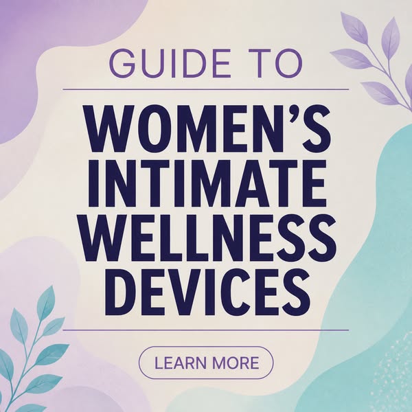 Intimate Women's Products 2026 - Learn More About It