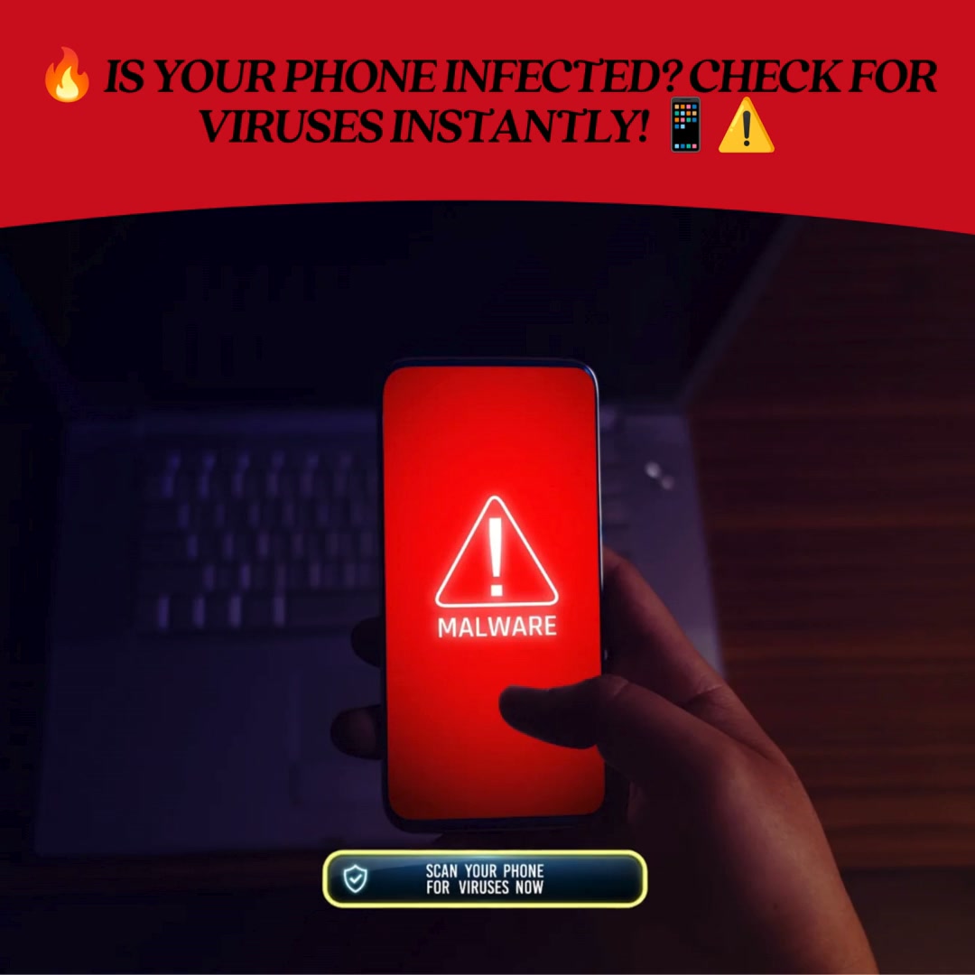 Is Your Phone Infected? Check Now!