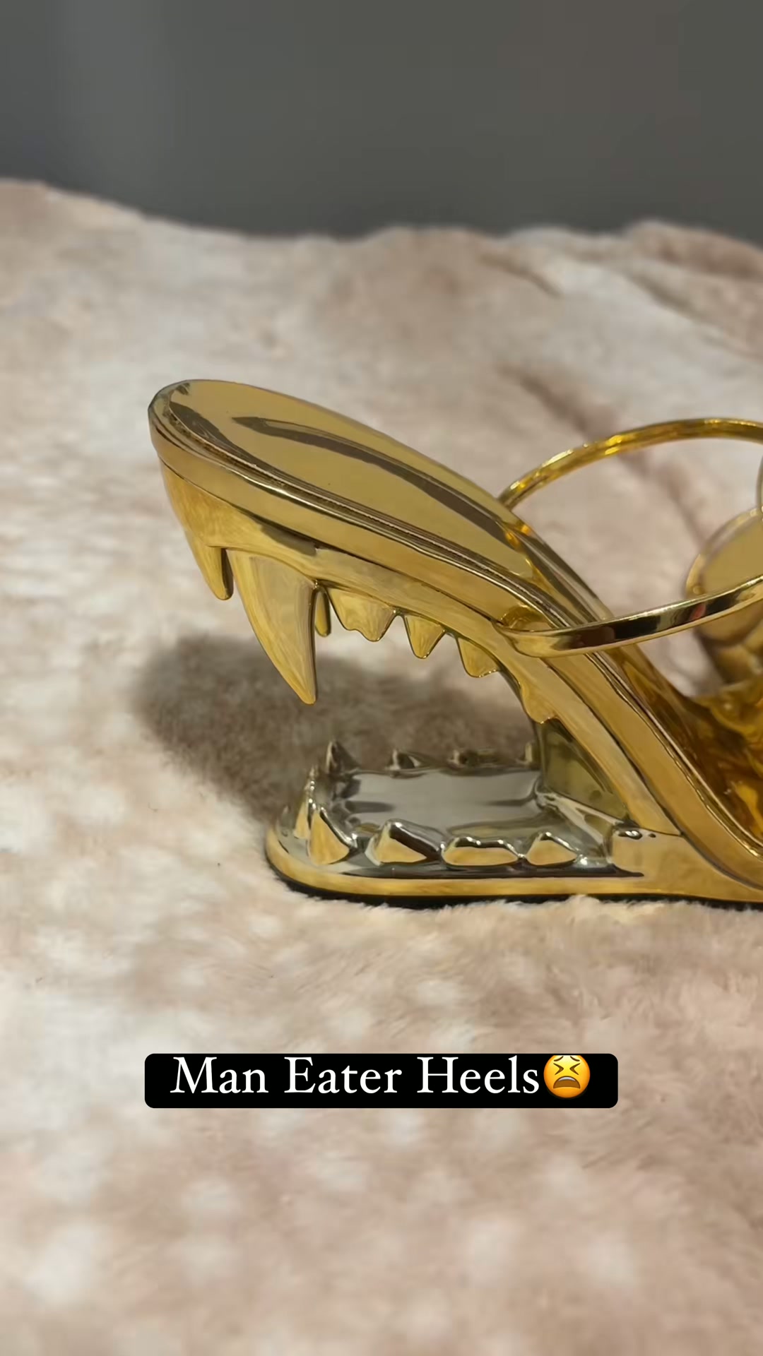 THE HEELS HAVE TEETH.