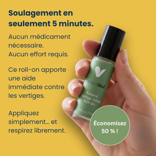 Fini les vertiges en 5 minutes ! LIVRAISON GRATUITE